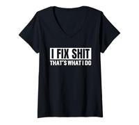 Womens I Fix Shit That's What I Do Funny Men Dad V-Neck T-Shirt
