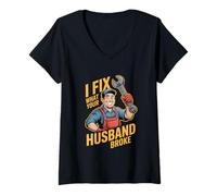 Womens I Fix What Your Husband Broke Funny Handyman V-Neck T-Shirt