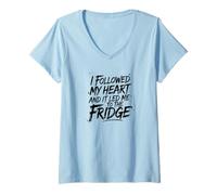 Womens I Followed My Heart and It Led Me to The Fridge V-Neck T-Shirt