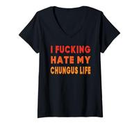 Womens I Fucking Hate My chungus Life Funny Quote Vintage Retro V-Neck T-Shirt
