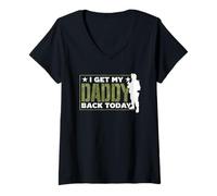 Womens I Get My Daddy Back Today Soldier Military Welcome Home Dad V-Neck T-Shirt