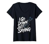 Women's I Go Down Just Saying Deep Scuba Diving Sea |- V-Neck T-Shirt