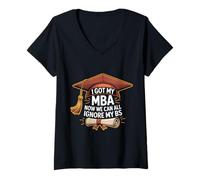 Womens I Got My MBA Now We Can All Ignore My BS - V-Neck T-Shirt