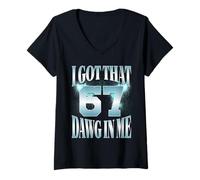 Womens I Got That Dawg in Me Funny 67 Six Seven Meme Cool 6 7 V-Neck T-Shirt