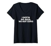 Womens I Gotta Go Julia, We Got Cows Apparel V-Neck T-Shirt