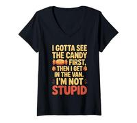 Womens I Gotta See The Candy First. I'm Not Stupid Funny Gifts Men V-Neck T-Shirt