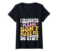 Women's I Graduated Please Don't Make Me Do Stuff V-Neck T-Shirt