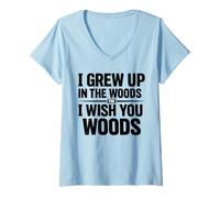 Women's I Grew Up in The Woulds The I Wish You Woods V-Neck T-Shirt