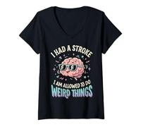 Women's I Had A Stroke I Am Allowed to Do Weird Things V-Neck T-Shirt