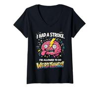 Women's I Had A Stroke I'm Allowed to Do Weird Things Stroke Warrior V-Neck T-Shirt