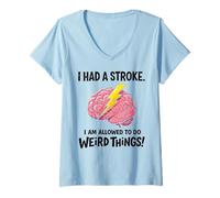 Women's I Had A Stroke I'm Allowed to Do Weird Things Stroke Warrior V-Neck T-Shirt