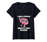 Women's I Had A Stroke What's Your Excuse V-Neck T-Shirt