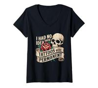 Women's I Had No Idea These Tattoos were Permanent Funny Tattoo Joke V-Neck T-Shirt