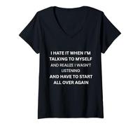 Women's I Hate IT When I’M Talking to Myself Sarcastic Bold V-Neck T-Shirt