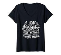 Women's I Hate Margaritas - Just Kidding Can You Imagine? V-Neck T-Shirt