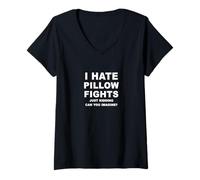 Womens I Hate Pillow Fights Just Kidding Can You Imagine? V-Neck T-Shirt