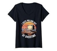 Womens I Hate Pulling Out of Overtime Retro Computer Work Humor V-Neck T-Shirt