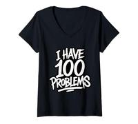 Womens I Have 100 Problems V-Neck T-Shirt