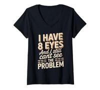 Women's I Have 8 Eyes and I Still Can't See Funny Spider Saying V-Neck T-Shirt