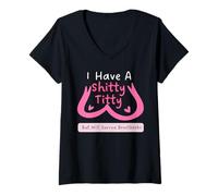 Womens I Have A Shitty Titty But Will Survive Empowerment V-Neck T-Shirt