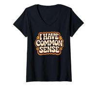Women's I Have Common Sense Logical Thinker Wisdom V-Neck T-Shirt