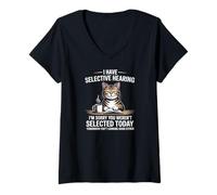 Women's I Have Selective Hearing Funny Cat Saying V-Neck T-Shirt