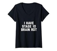 Womens I Have Stage 10 Brain Rot V-Neck T-Shirt
