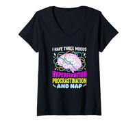 Women's I Have Three Moods Hyperfixation Procrastination Nap V-Neck T-Shirt