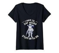 Womens i Have to say Weird Stuff or I'll die Funny Frog Democracy V-Neck T-Shirt