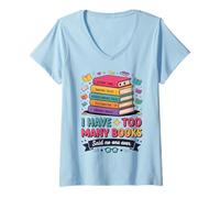Women's I Have Too Many Books Said No One Ever Reader V-Neck T-Shirt
