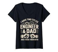 Women's I Have Two Titles Engineer and Dad and I Rock Them Both V-Neck T-Shirt
