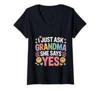 Womens I Just Ask Grandma She Says Yes Spoiled Fav Grandkid - V-Neck T-Shirt