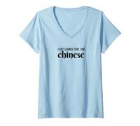 Women's I JUST Learned That I AM Chinese Social Media Humor V-Neck T-Shirt