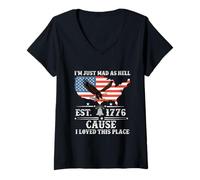 Women's I Just Mad As Hell Cause I Love This Place 1776 4th July V-Neck T-Shirt