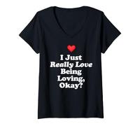 Women's I Just Really Love Being Loving Okay? Christian Joy Kindness V-Neck T-Shirt