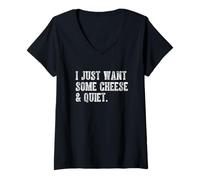Womens I Just Want Some Cheese and Quiet Funny Humor Lovers V-Neck T-Shirt