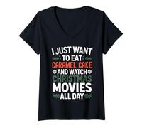 Womens I just Want to eat Caramel Cake and Watch Christmas Movies V-Neck T-Shirt
