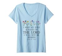 Womens I Keep My Eyes Always on the Lord Not Be Shaken Psalm 16:8 V-Neck T-Shirt