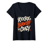 Women's I Kickbox to Burn Off The Crazy Funny Kickboxing Kickboxer V-Neck T-Shirt