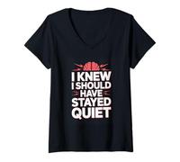 Women's I Knew I Should Have Stayed Quiet Funny Introvert V-Neck T-Shirt