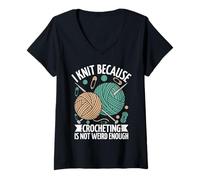 Womens I Knit Because Crocheting Is Not Weird Enough V-Neck T-Shirt