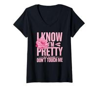 Womens I Know I'm Pretty But Please Do Not Touch Me Girl Woman V-Neck T-Shirt