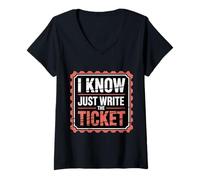 Womens I Know Just Write The Ticket Sarcastic Driver Car |-- V-Neck T-Shirt