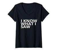 Womens I Know What I Saw Bold Personality V-Neck T-Shirt