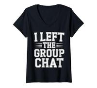 Womens I Left The Group Chat - V-Neck T-Shirt