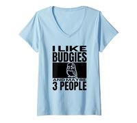 Women's I Like Budgies and Maybe 3 People Funny Budgerigar V-Neck T-Shirt