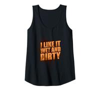Womens I Like It Wet and Dirty Muddy Race Mud Run Mud Run Tank Top