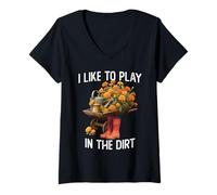 Womens I Like Play in the Dirt | Gardening | Farmer | Plant Lover V-Neck T-Shirt