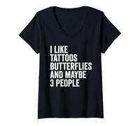 Womens I Like Tattoos Butterflies and Maybe 3 People Butterfly V-Neck T-Shirt