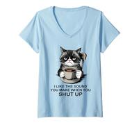 Womens I Like The Sound You Make When You Shut Up Funny Cat Coffee V-Neck T-Shirt